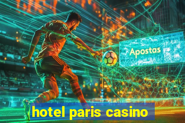 hotel paris casino