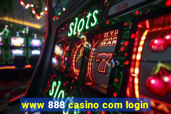 www 888 casino com login