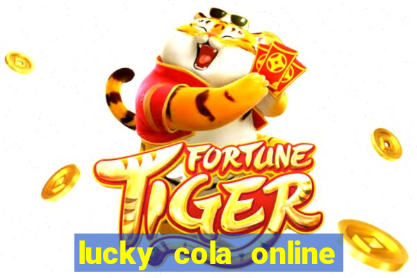 lucky cola online casino mega ball