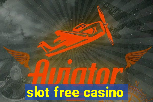 slot free casino