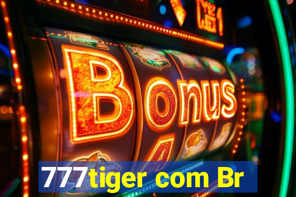 777tiger com Br