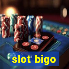 slot bigo