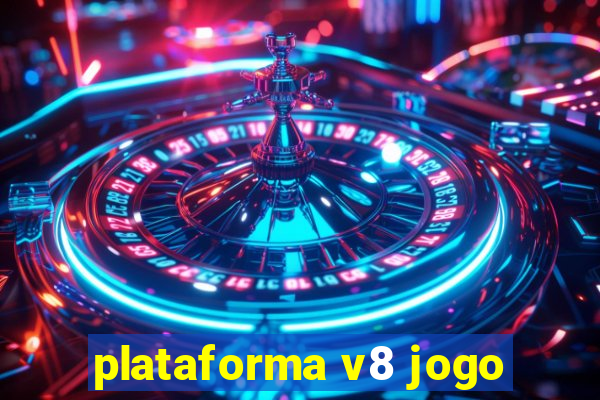 plataforma v8 jogo