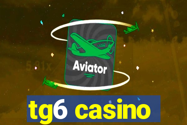 tg6 casino