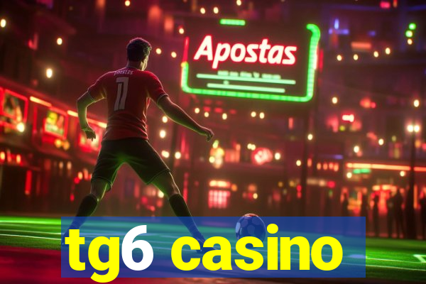 tg6 casino