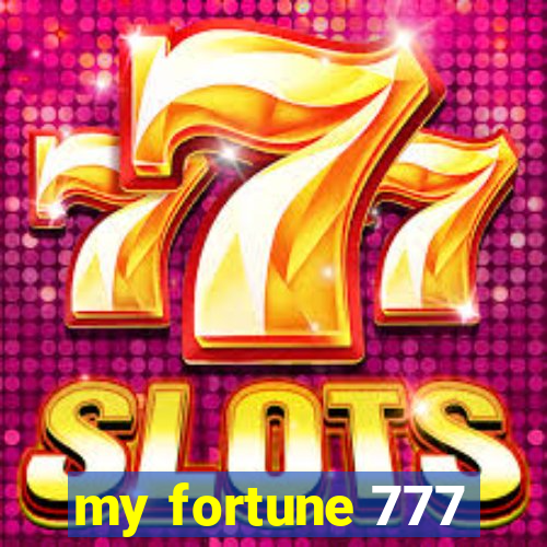 my fortune 777