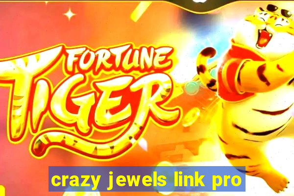 crazy jewels link pro