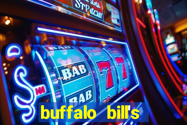 buffalo bill's hotel and casino