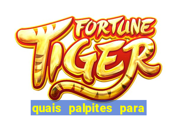 quais palpites para os jogos de hoje