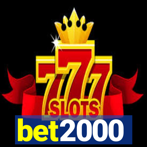 bet2000