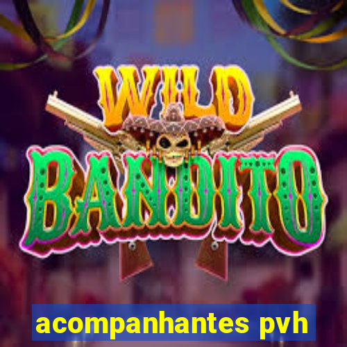 acompanhantes pvh