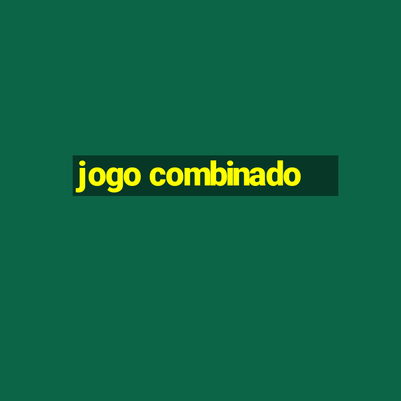 jogo combinado