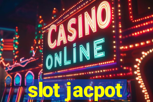 slot jacpot