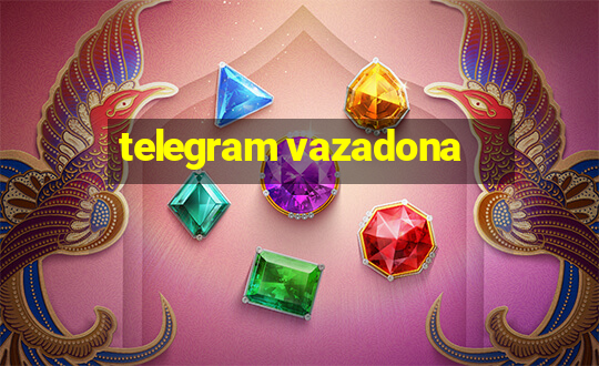 telegram vazadona