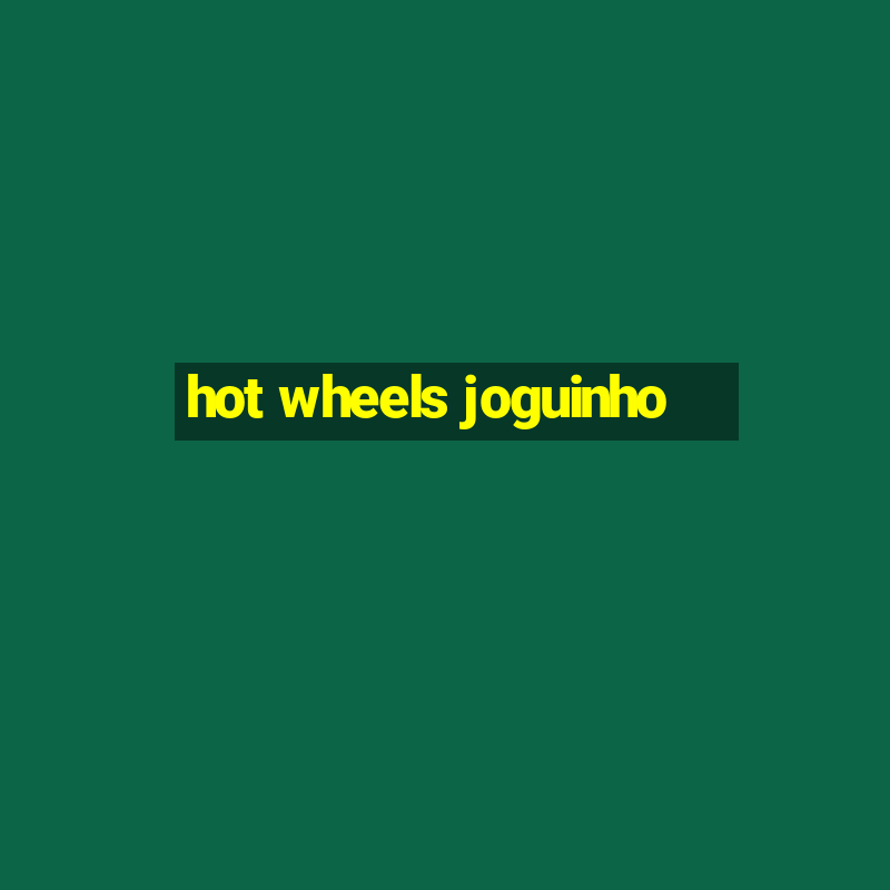 hot wheels joguinho