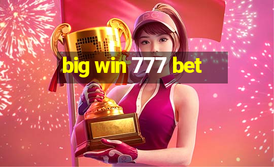 big win 777 bet