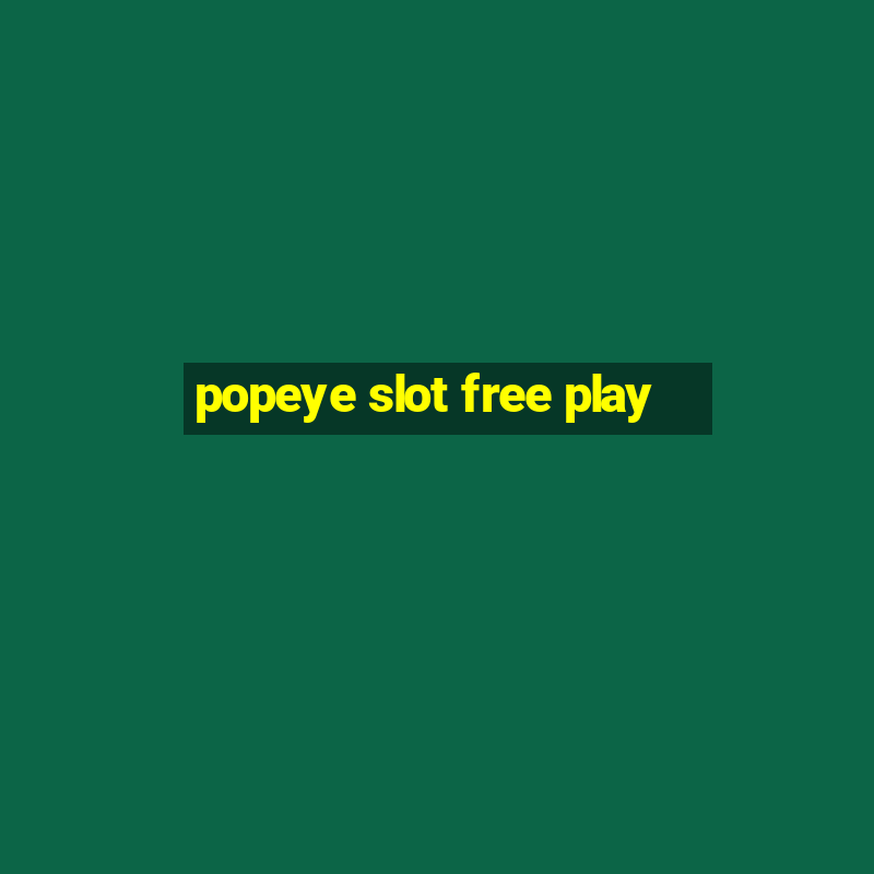 popeye slot free play