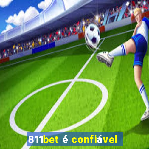 811bet é confiável