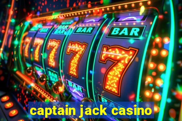 captain jack casino