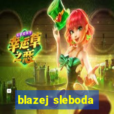 blazej sleboda