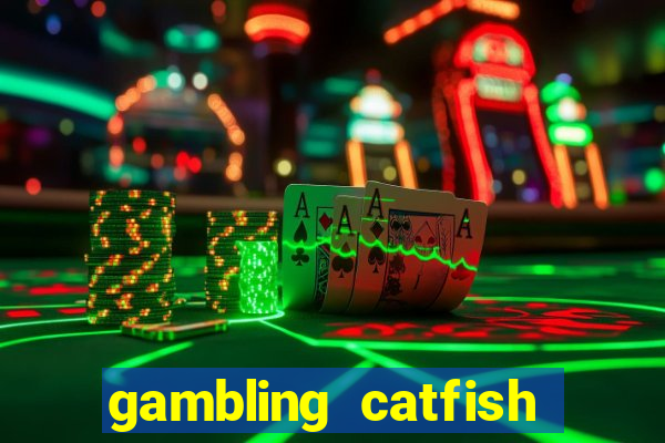 gambling catfish bend casino