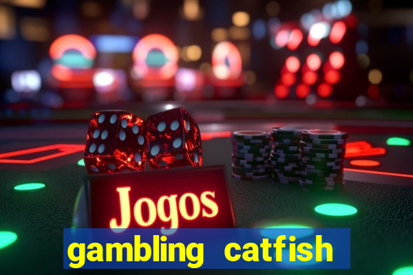 gambling catfish bend casino