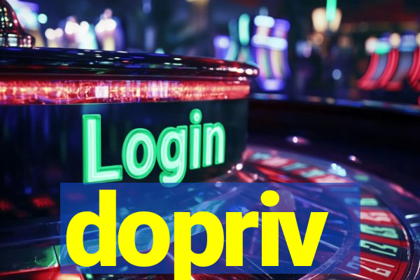 dopriv