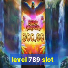 level 789 slot