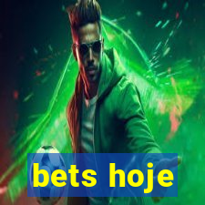 bets hoje