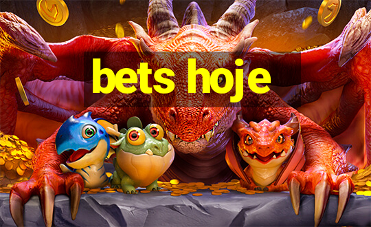 bets hoje