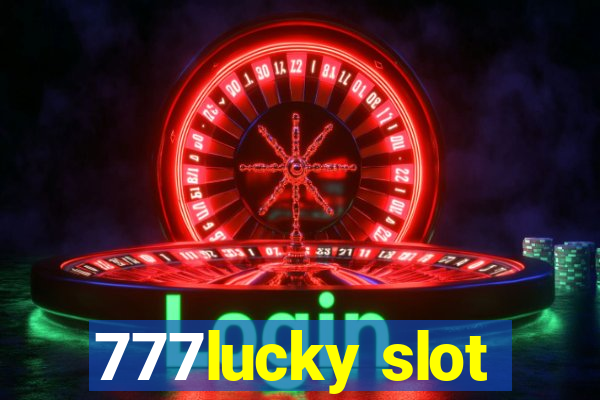 777lucky slot