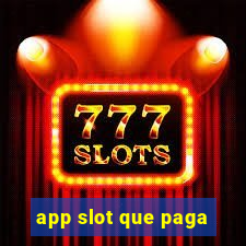 app slot que paga