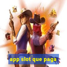 app slot que paga