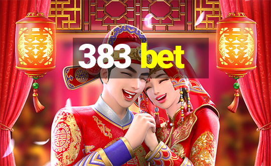 383 bet