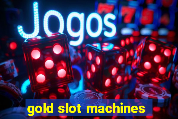 gold slot machines