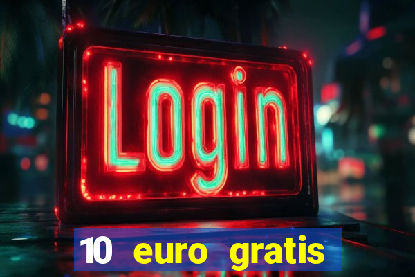 10 euro gratis casino 2020