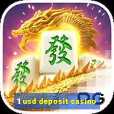 1 usd deposit casino