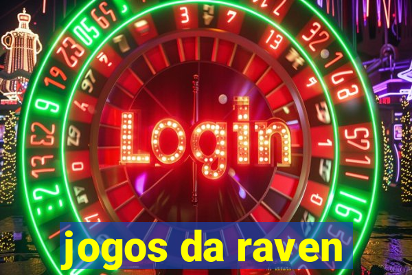 jogos da raven