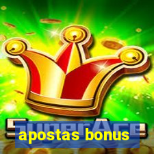 apostas bonus