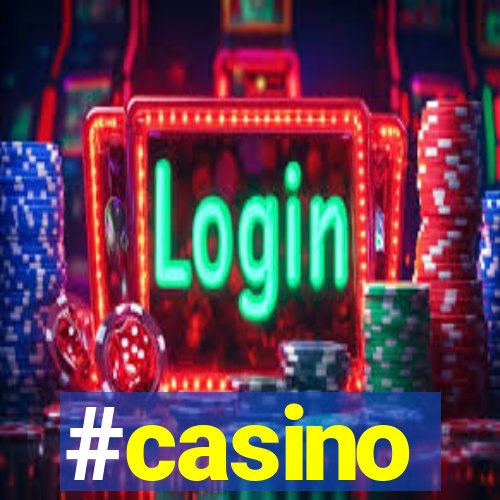 #casino