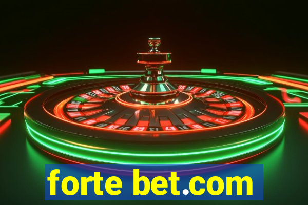 forte bet.com