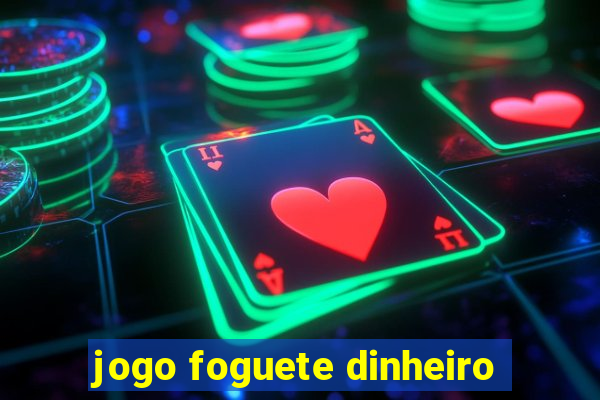 jogo foguete dinheiro