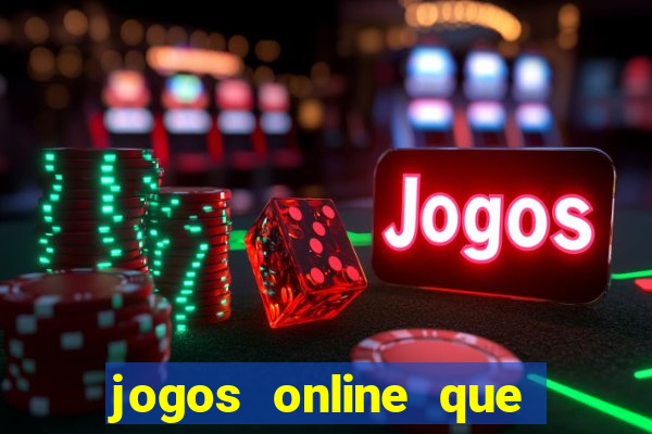 jogos online que pagam de verdade