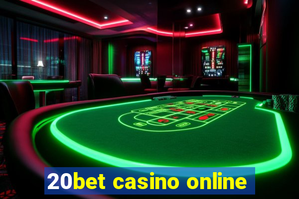 20bet casino online