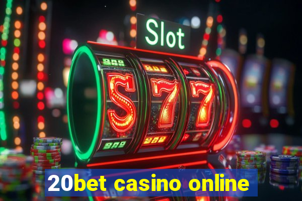 20bet casino online