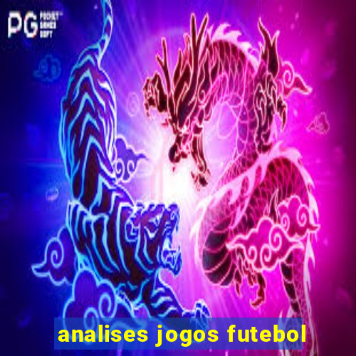 analises jogos futebol