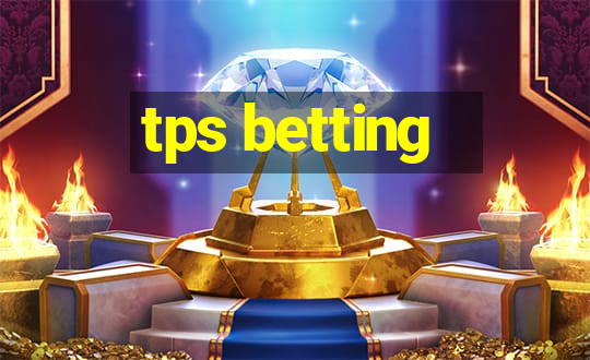 tps betting