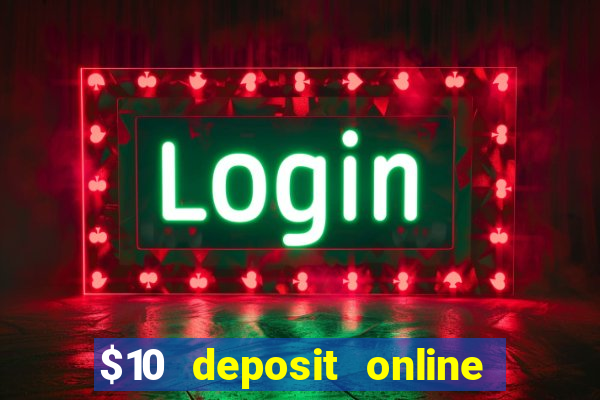 $10 deposit online casino nz