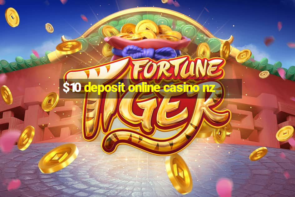 $10 deposit online casino nz