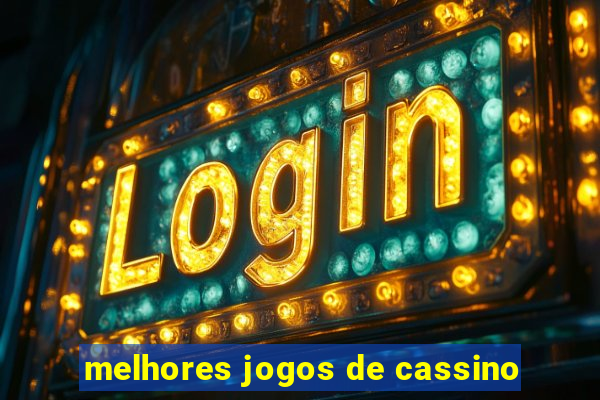 melhores jogos de cassino